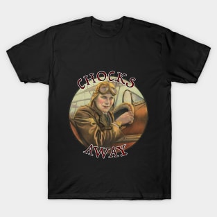 Chocks away flying fighter ace vintage biplane pilot T-Shirt